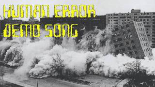 Human Error Demo Song