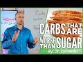 Carbs Worse Than Sugar | Beware Of This!