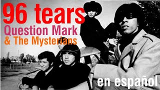 96 tears - Question Mark & The Mysterians (subtitulada)