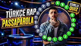 Bu Rap Quizi Seni Çok Zorlayacak 🤯 (Türkçe Rap Passaparola)