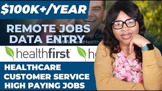 Healthcare Remote Jobs: w/Healthfirst Data Entry, Paid Training (High Pay, WFH Jobs)