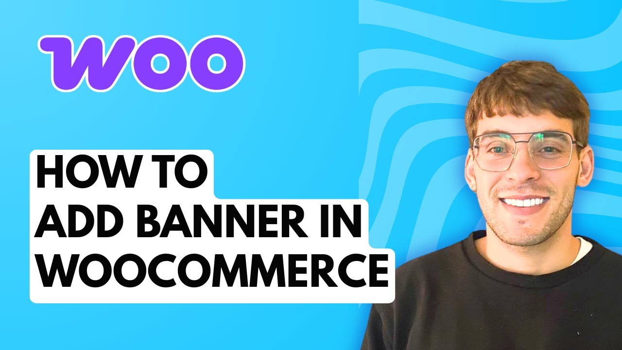 How to Add Banner in WooCommerce [2026 Full Guide]