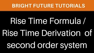 Rise Time Formula For Second Order System Rise Time Equation Rise Time Derivation