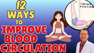 12 Ways to Improve Blood Circulation - By Doc Willie Ong
12 Ways to Improve Blood Circulation - By Doc Willie Ong 12 Ways to Improve Blood Circulation - By Doc Willie Ong
