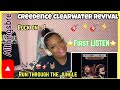 MY VERY FIRST LISTEN TO CREEDENCE CLEARWATER REVIVAL | RUN THROUGH THE JUNGLE