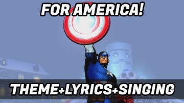 CAPTAIN AMERICA THEME+LYRICS+SINGING! (MSHVSF)