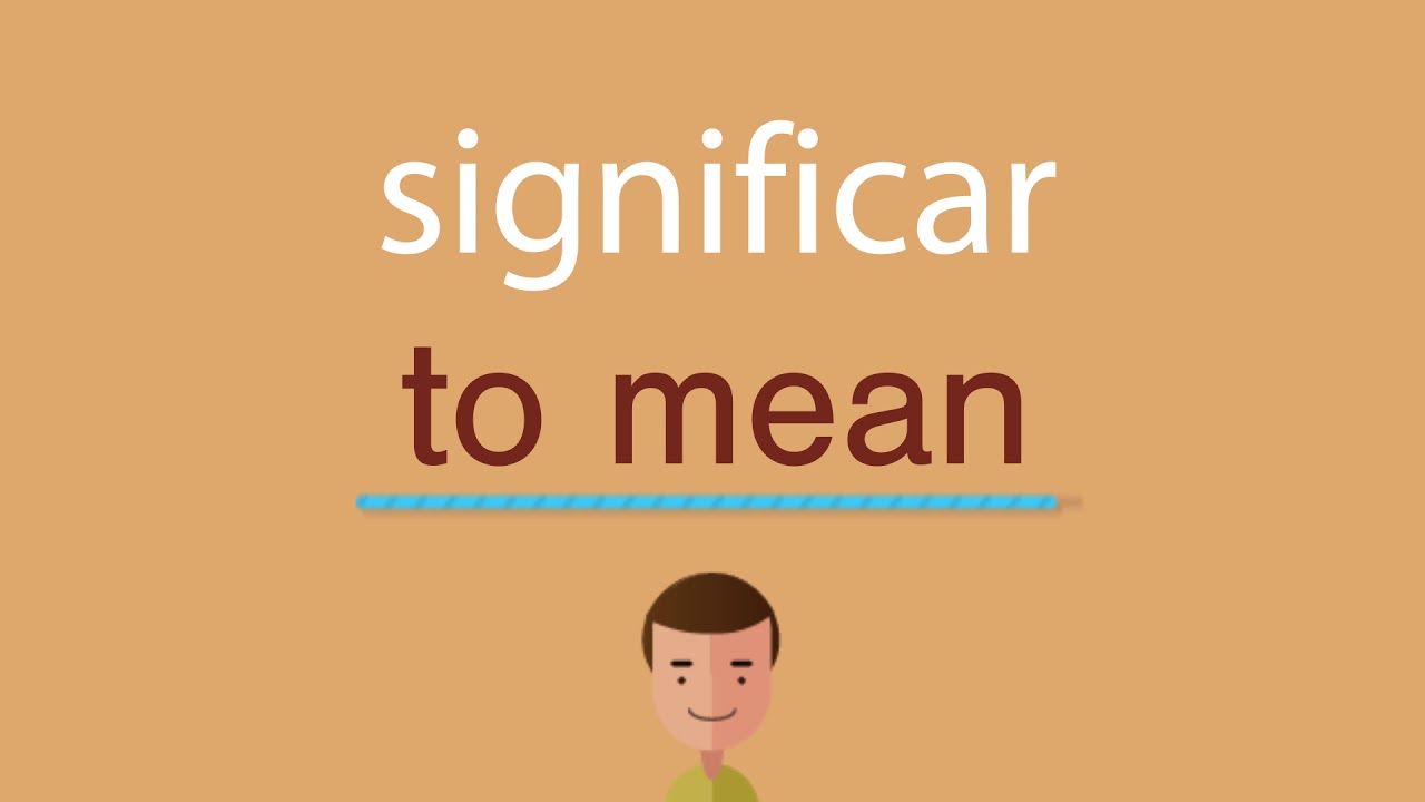 Cómo se dice significar en inglés idioma de colombia