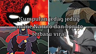Kumpulan jedag jedug anime Naruto dan boruto kece terbaru