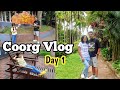 Trip To COORG "Scotland Of India"- Weekend Getaway (Day -1)🏕️