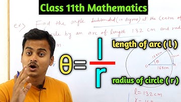 Relation between length of arc ( l ),  radius of circle ( r ) and angle subtended at cenre by arc