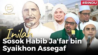 4 Kalam Ulama Tentang Habib Ja'far bin Syaikhon Assegaf yang perlu diketahui❗️| NabawiTV