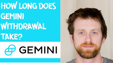 How long does Gemini withdrawal take