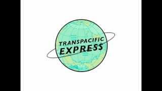 SO SO MODERN - TRANSPACIFIC EXPRESS (OFFICIAL)