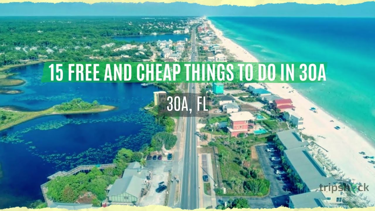 15 Cheap Things to do in 30A [For Families, Couples & MORE]