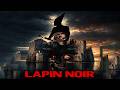 Lapin Noir | Official Trailer