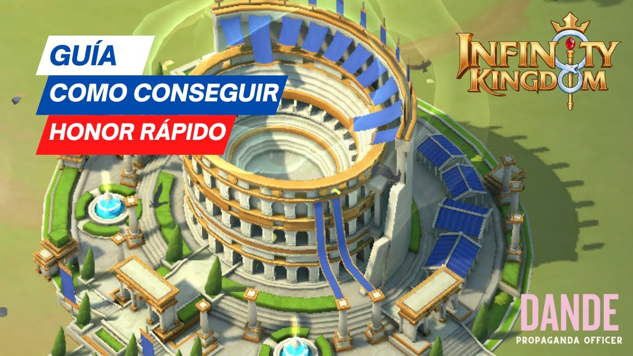 Infinity Kingdom - Trucos, Recomendaciones y Consejos para Farmear Honor. [Español]