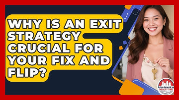 Why Is An Exit Strategy Crucial For Your Fix And Flip? - Asian American Realty Pro