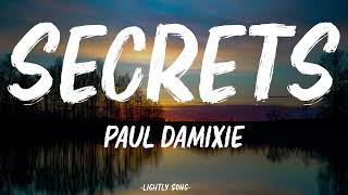 Paul Damixie - Secrets (Lyrics) Resimi
