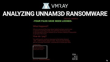 Analyzing UNNAM3D Ransomware | VMRay