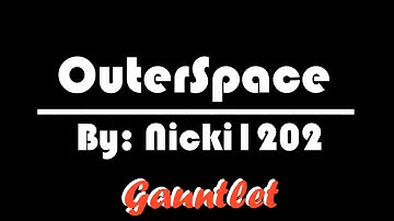 OuterSpace | 100% + All Coins | Geometry Dash | Fire Gauntlet