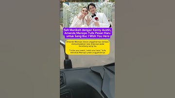 Sah Menikah dengan Kenny Austin, Amanda Manopo Tulis Pesan Haru untuk Sang Ibu: I Wish You Here