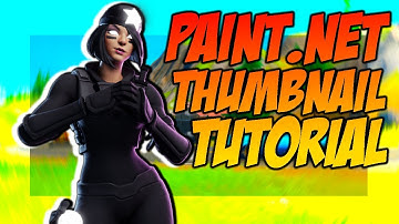 How To Make A Fortnite Thumbnail On Paint.net