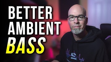 Mastering Deep Ambient Bass