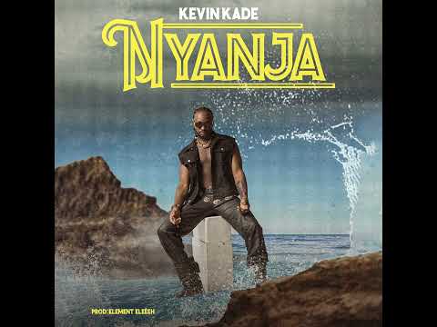 Kevin Kade NYANJA Official Music Audio 2025