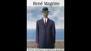 Wielcy Malarze - René Magritte cz. 1