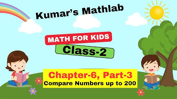 Fun with Numbers: Mastering Comparisons up to 200 | Class 2, Chapter-6, Part-3 |#class2math