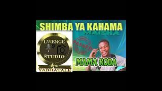 SHIMBA YAGAHAMA_MAMA RODA_LWENGE STUDIO