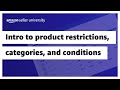 Intro to Product Restrictions, Categories and Conditions