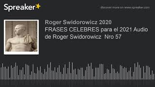 FRASES CELEBRES para el 2021 Audio de Roger Swidorowicz  Nro 57 (hecho con Spreaker) screenshot 4