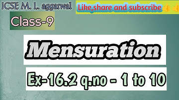 Class-9 M.L.aggarwal chapter-16 Mensuration |Ex-16.2 q.no - 1 to 10 Full solution