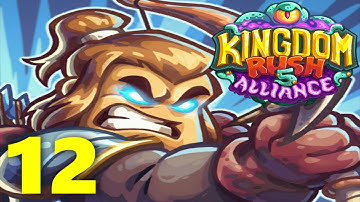 Kingdom Rush 5: Alliance TD Walkthrough & Gameplay Part 12 - Level 13 | No Commentary