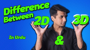 Video 04 || THE DIFFERENCE BETWEEN 2D AND 3D || 3D Course For Beginners || Urdu/Hindi
