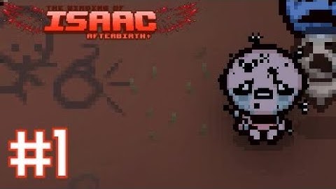 The Binding of Isaac: Afterbirth+ - Part 1 - Backasswards