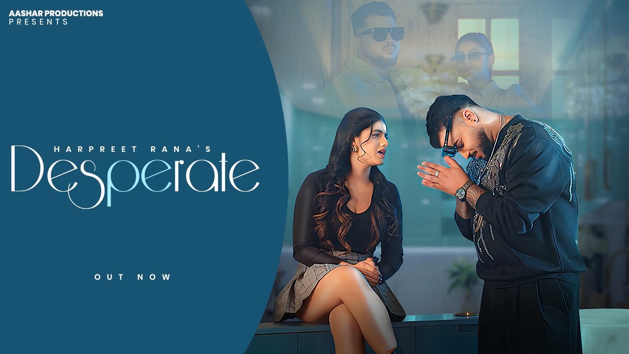 Desperate | Harpreet Rana | Khushi Sharma | Farrie Muzzik | Punjabi song