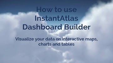 How to use InstantAtlas Dashboard Builder