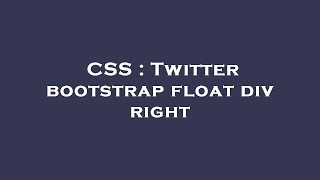 CSS : Twitter bootstrap float div right