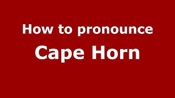 How to pronounce Cape Horn (American English/US) - PronounceNames.com