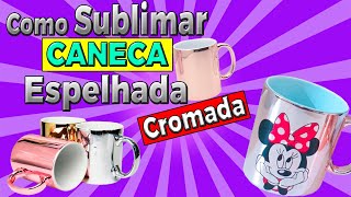  [2021] Como Sublimar Caneca Espelhada ou Cromada