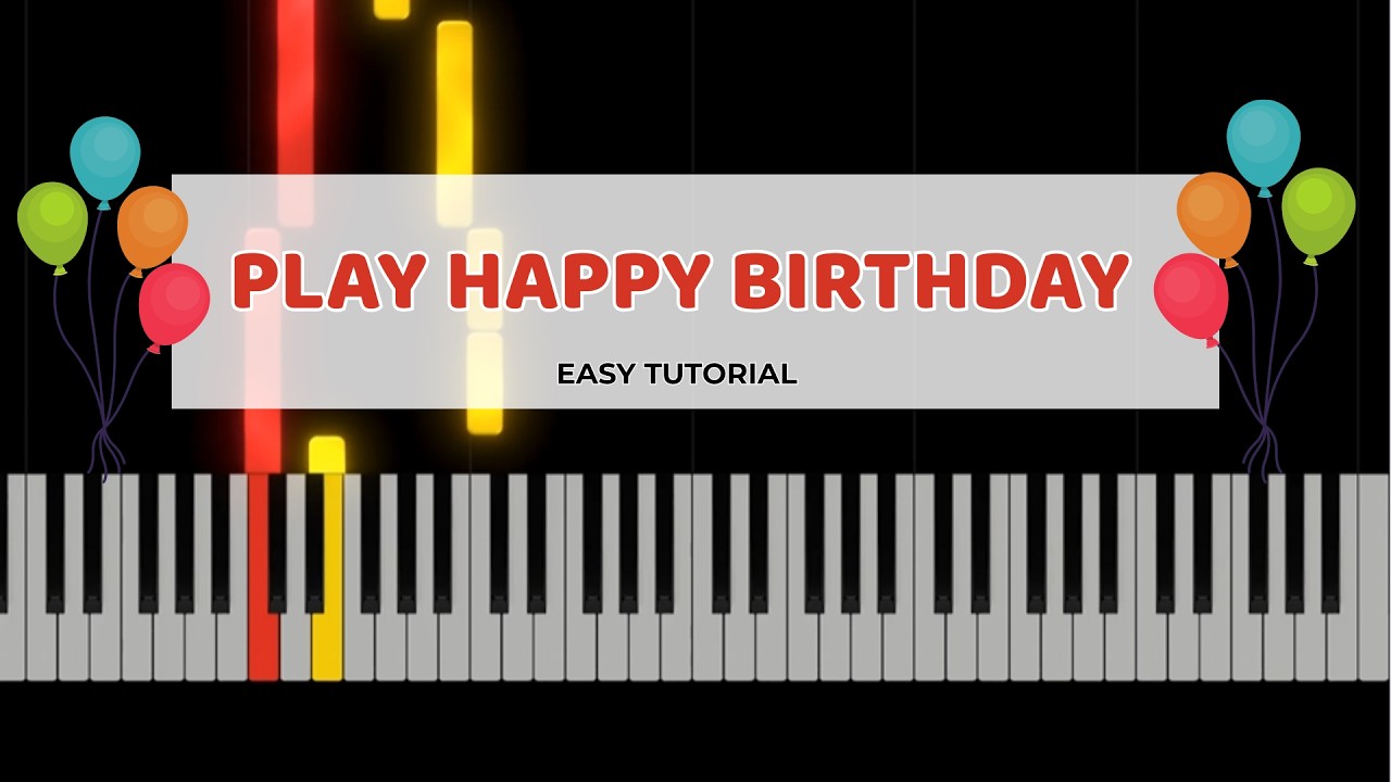 Happy Birthday Piano Tutorial | Easy Beginner Version (Step by Step ...