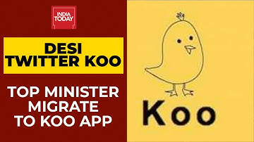 Desi microblogging platform Koo: Top Ministers Migrate To KOO App | India Today