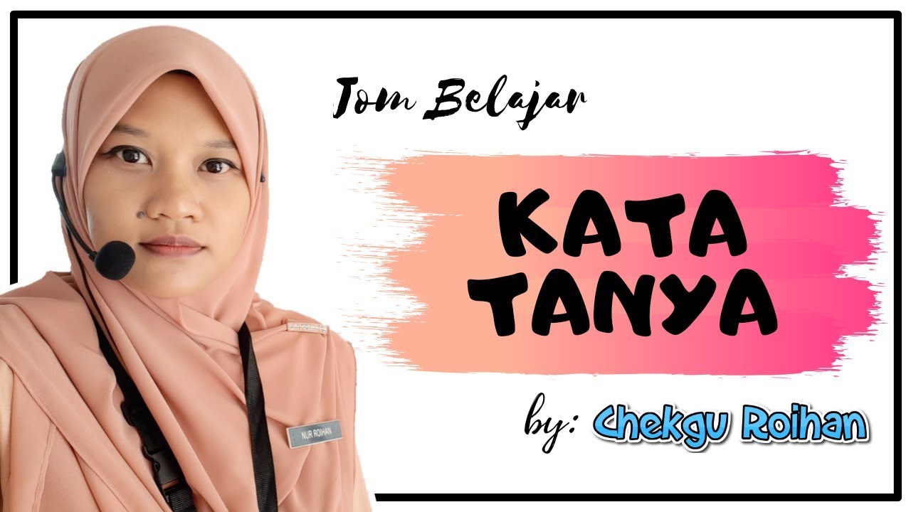 BM TAHUN 3 | KATA TANYA - YouTube