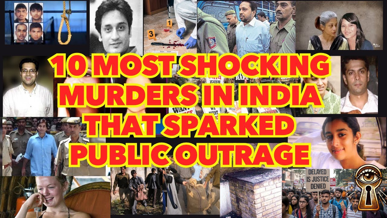 10 Most Shocking Murders in India That Sparked Public Outrage