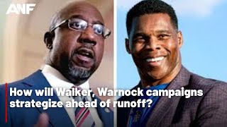 How will Walker, Warnock campaigns strategize ahead of runoff?