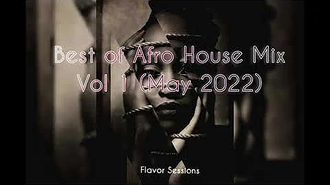 Afro House Mix May 2022| Da Capo, Mzux Maen, Caiiro, Suka, Zakes Bantwini