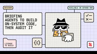 License to Build: Briefing agents to build on-system code, then audit it