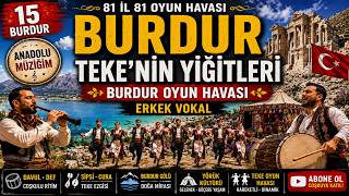 15 Burdur - 81 İl 81 Türkü Tekeni̇n Yi̇ği̇tleri̇ Burdur Oyun Havasi Anadolu Müzi̇ği̇m